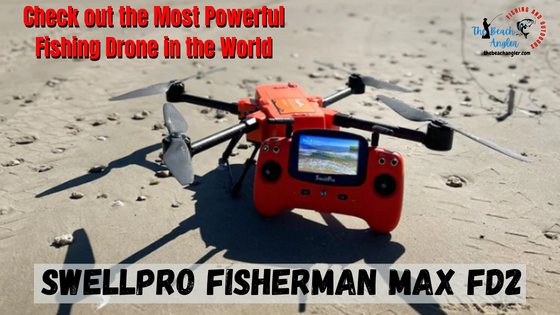 Swellpro Fisherman MAX fishing drone on the beach with remote