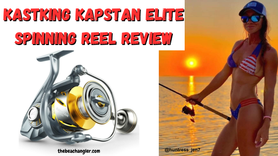 Kastking Kapstan Elite saltwater spinning reel review featured image with Jen from @huntress_jen7 standing in the water with the sun setting in the background