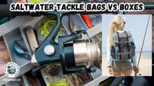 Saltwater tackle bags vs boxes show an open tackle box in the background with an inset picture of a lady angler walking on the beach with her tackle backpack and spinning rod and reel.