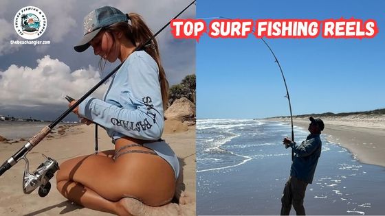 Top surf fishing reels featured image with lady sitting on the beach with her surf rod and reel beside her and the author hooked up on the beach.