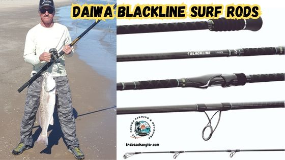 Daiwa Blackline Surf Rods featured image showing Gerald Gerwick holding his surf rod and a nice slot red drum.