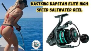 KastKing Kapstan Elite High Speed Saltwater Spinning Reel featured image of the Kapstan Elite Reel next to an image of a lady angler fighting a fish from a boat.