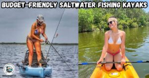 Budget-Friendly Saltwater Fishing Kayak featured image showing two lady anglers fishing from their kayaks