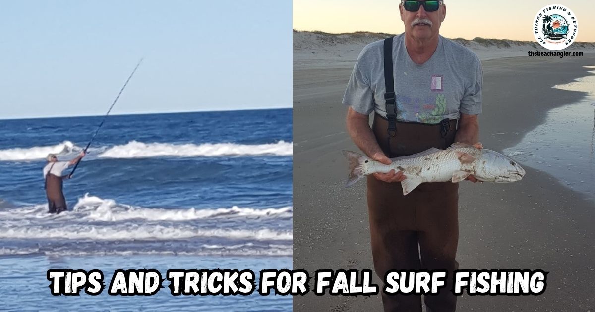 Fall Surf Fishing Tips Featured Image showing Ken Kuhn casting into the surf next to an image of him holding a nice slot redfish.