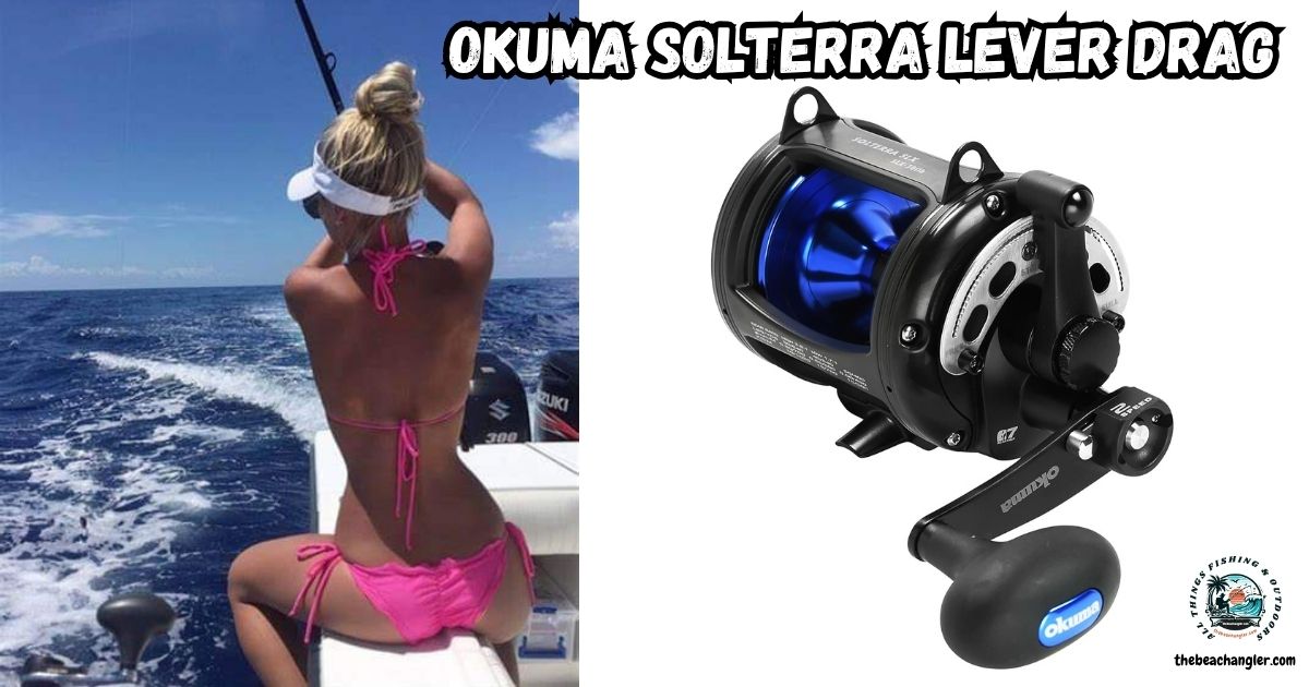 Okuma Solterra Lever Drag Reels featured image showing a lady angler fighting a fish while sitting on the side of a boat, and an enlarged image of the Okuma Solterra reel.