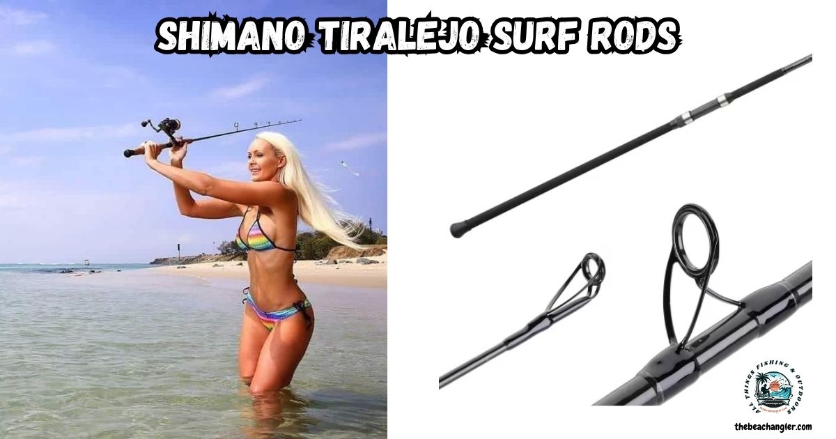 The Shimano Tiralejo Surf Rods Featured Image showing a lady angler wading off the beach and casting into the surf next to a photo of the Shimano Tiralejo Surf Rod.