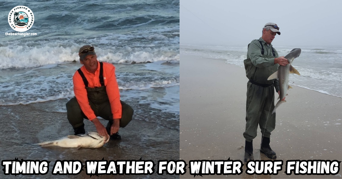 Timing and Weather for Winter Surf Fishing